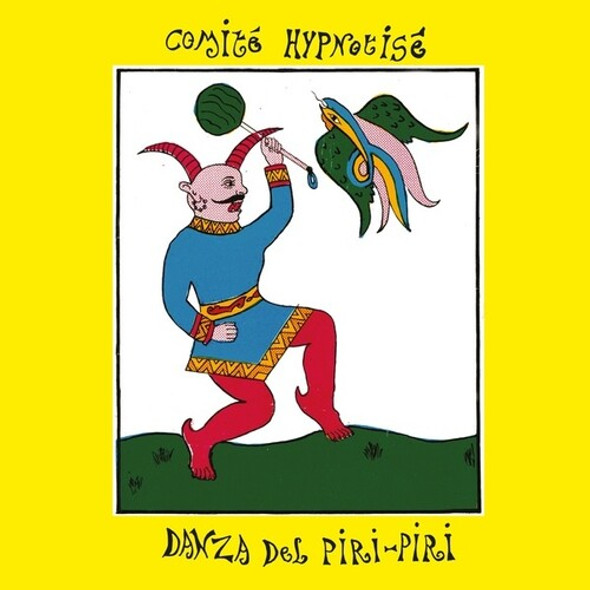 Comite Hypnotise Danza Del Piri-Piri LP Vinyl