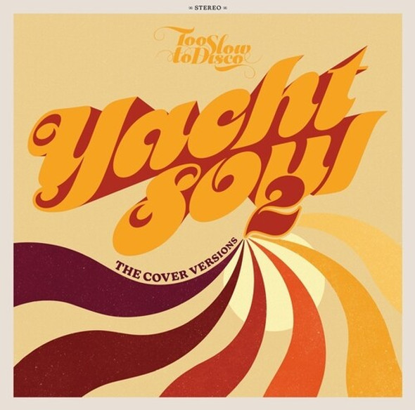 Too Slow To Disco: Yacht Soul 2 - Cover / Var Too Slow To Disco: Yacht Soul 2 - Cover / Var LP Vinyl