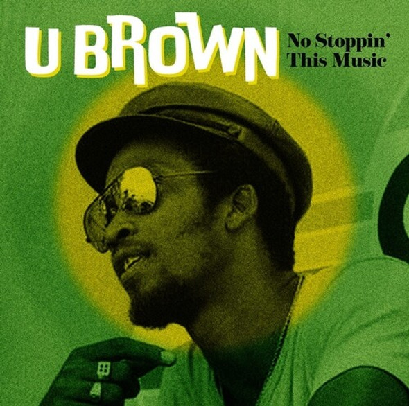 U-Brown No Stoppin' This Music LP Vinyl