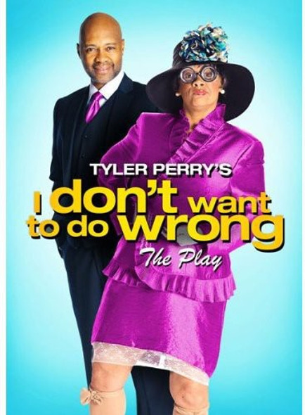 Tyler Perry'S I Don'T Want To Do Wrong DVD