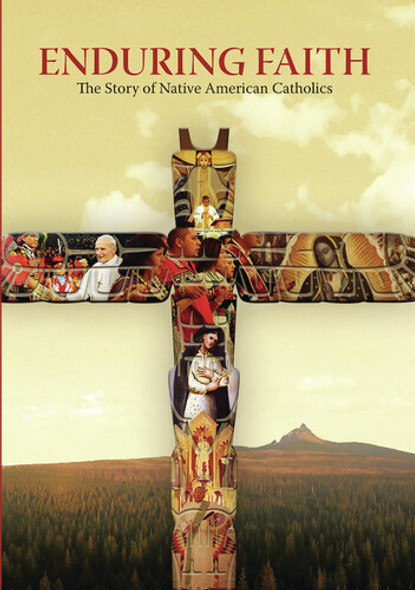 Enduring Faith: Story Of Native American Catholics DVD