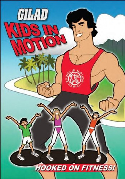 Gilad Kids In Motion: Hooked On Fitness DVD