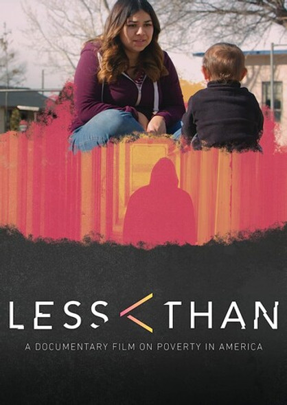 Less Than: A Documentary On Poverty In America DVD