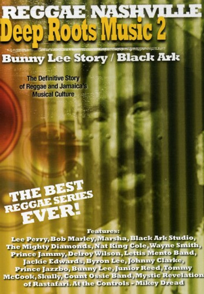 Deep Roots Music 2: Bunny Lee Story & Black Ark DVD