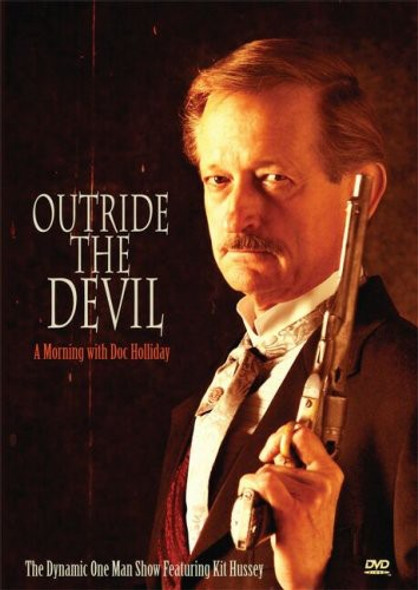 Outride The Devil: A Morning With Doc Holliday DVD