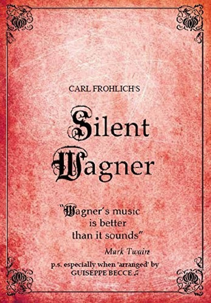 Carl Frolich'S Silent Wagner DVD