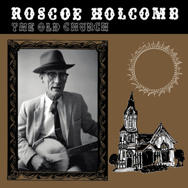 Holcomb, Roscoe Old Church LP Vinyl