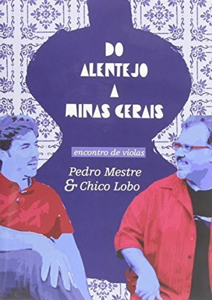 Do Alentejo A Minas Gerais DVD