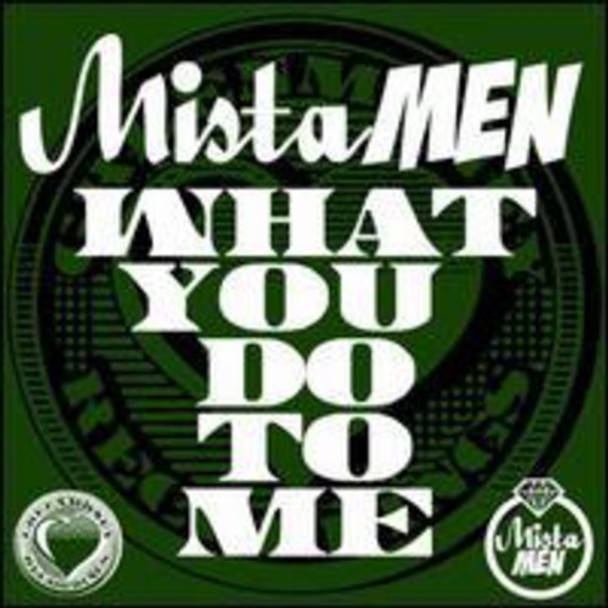 Mista Men What U Do To Me 12-Inch Single Vinyl