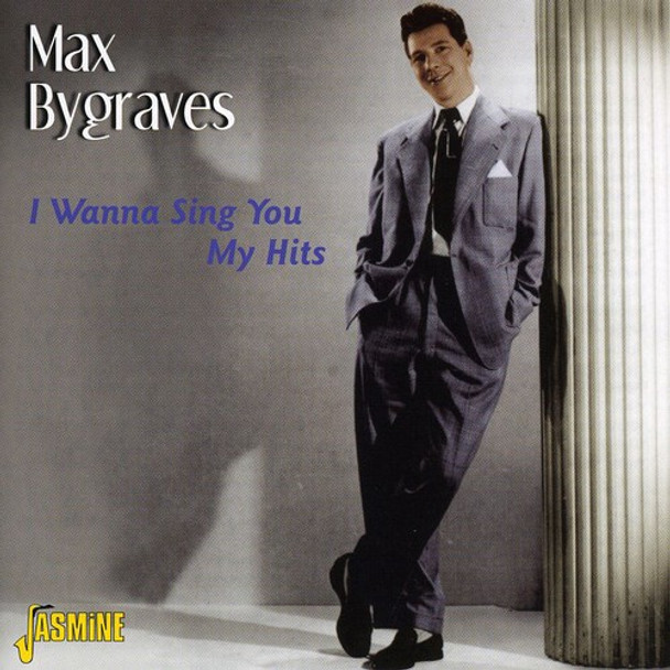 Bygraves,Max I Wanna Sing You My Hits CD