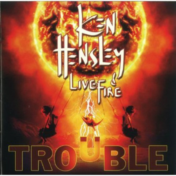 Hensley,Ken & Live Fire Trouble CD