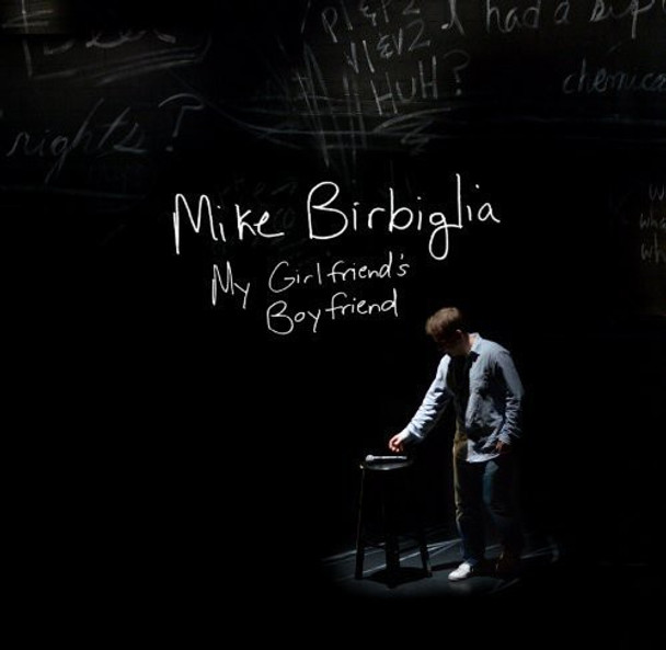 Birbiglia,Mike My Girlfriend'S Boyfriend (Score) / O.S.T. CD