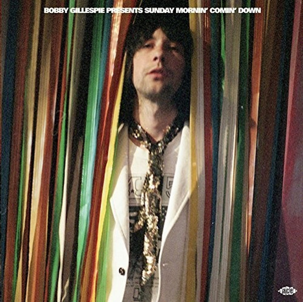 Bobby Gillespie Presents Sunday Mornin Comin Down Bobby Gillespie Presents Sunday Mornin Comin Down CD