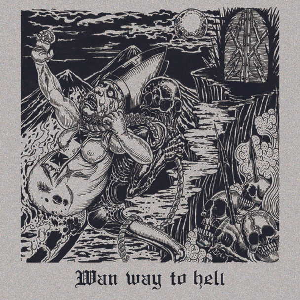 Wan Wan Way To Hell CD