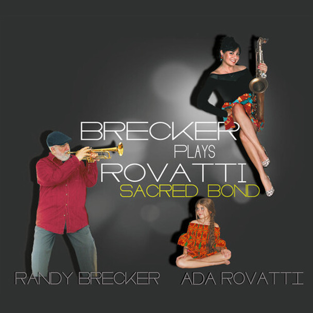 Brecker, Randy / Rovatti, Ada Brecker Plays Rovatti: A Sacred Bond LP Vinyl