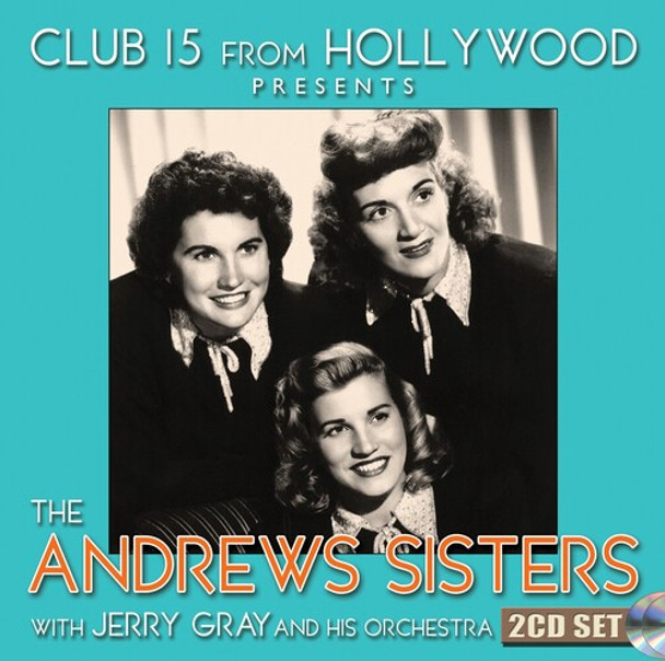 Andrews Sisters Club 15 From Hollywood Presents The Andrews Sister CD