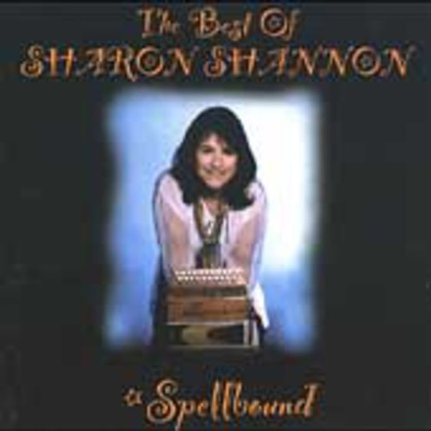 Shannon,Sharon Best Of Sharon Shannon: Spellbound CD