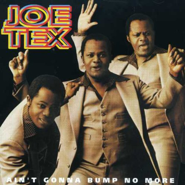 Tex,Joe Ain'T Gonna Bump No More CD