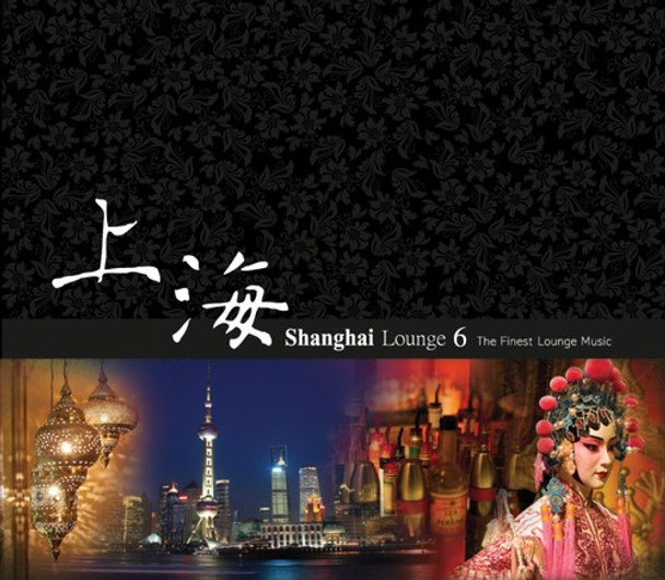 Shanghai Lounge 6 / Various Shanghai Lounge 6 / Various CD