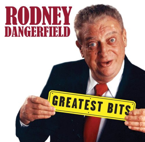 Dangerfield,Rodney Greatest Bits CD