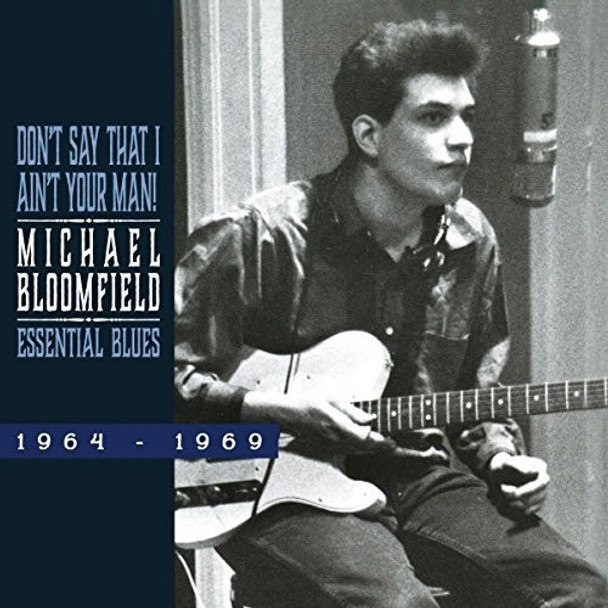 Bloomfield,Michael Don'T Say That I Ain'T Your Man CD