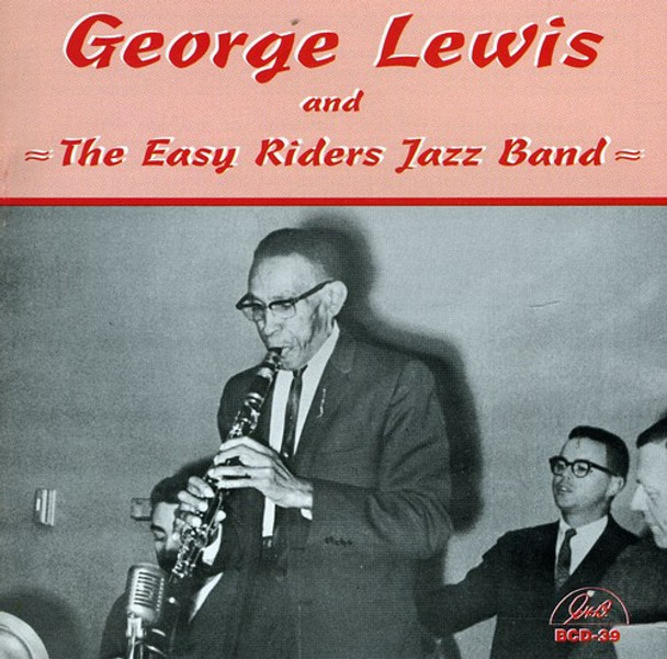 Lewis,George George Lewis & The Easy Riders Jazz Band CD