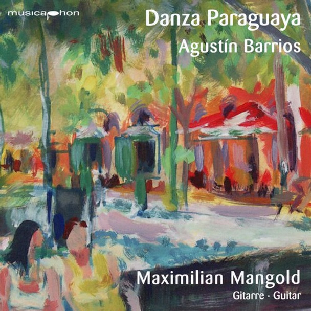 Barrios / Mangold Danza Paraguaya CD