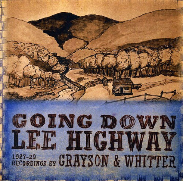 Grayson & Whitter Going Down Lee Highway 1927-1929 CD