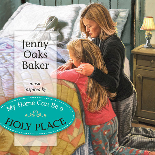 Baker,Jenny Oaks My Home Can Be A Holy Place CD