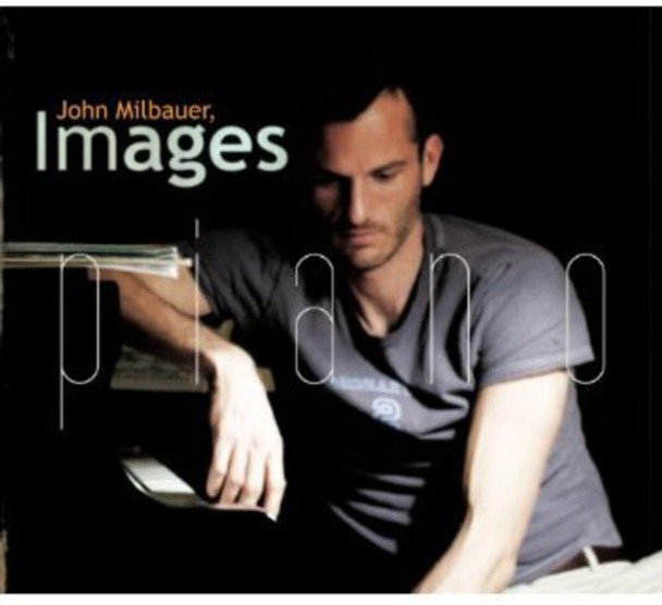 Adams / Milbauer John Milbauer: Images CD