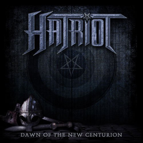 Hatriot Dawn Of The New Centurion CD