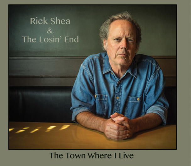 Shea,Rick / Losin End Town Where I Live CD