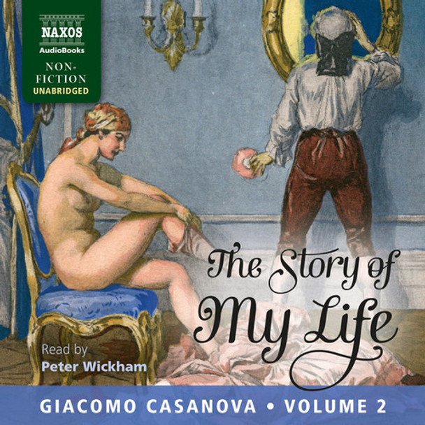 Casanova,Giacomo / Wickham,Peter Story Of My Life Volume 2 CD