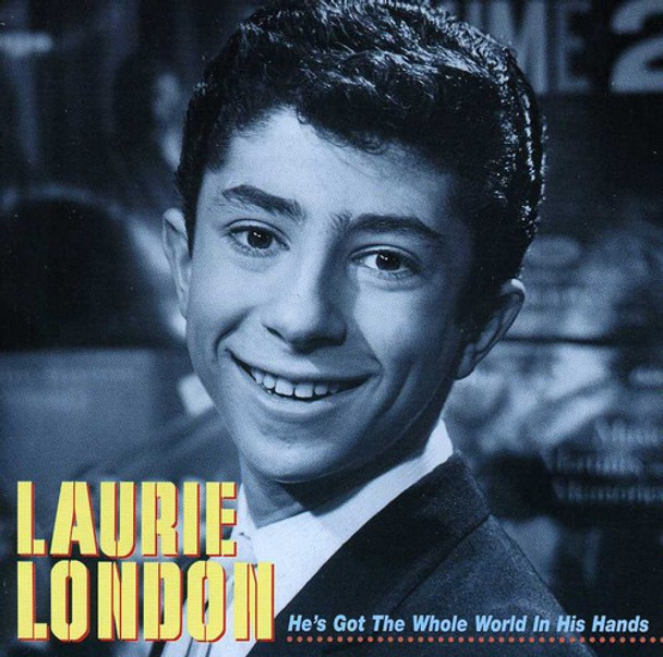 London,Laurie He'S Got The Whole World In His Hands CD