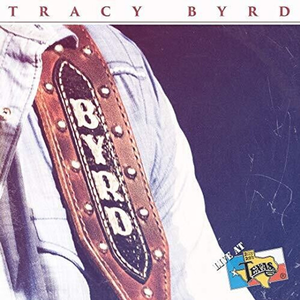 Byrd,Tracy Live At Billy Bob'S Texas CD