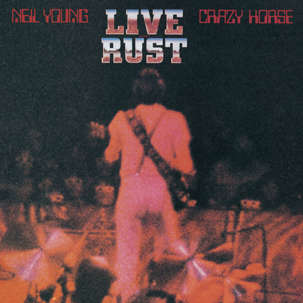 Young, Neil & Crazy Horse Live Rust LP Vinyl