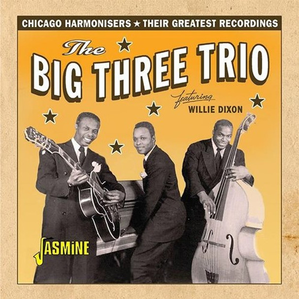 Big Three Trio / Dixon,Willie Chicago Harmonisers: Their Greatest Recordings CD