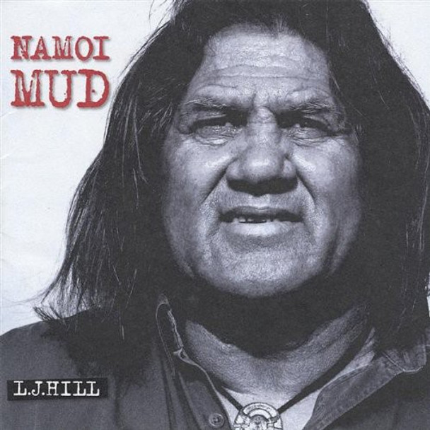 Hill,L.J. Namoi Mudd CD