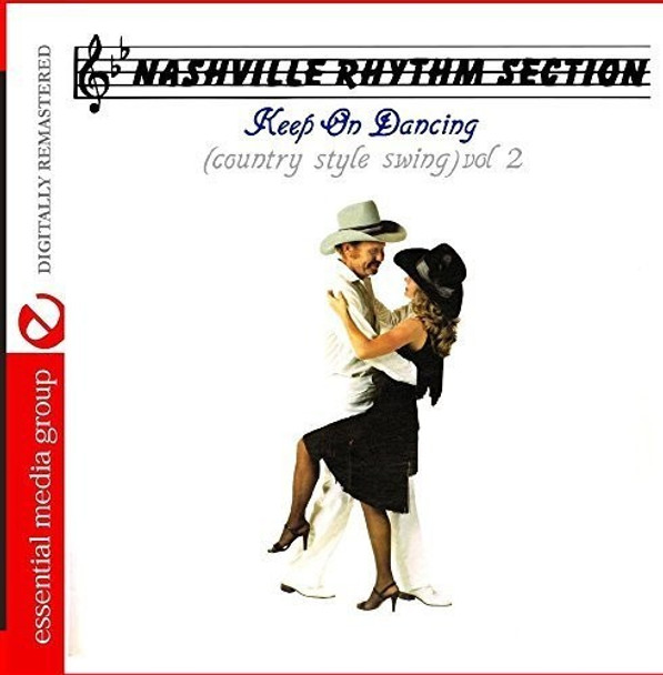 Nashville Rhythm Section Keep On Dancing: Country Style Swing 2 CD