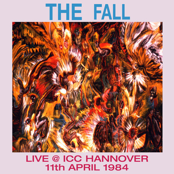 Fall Live In Hanover 1984 CD