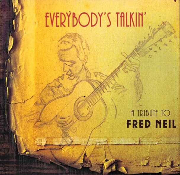 Everybody'S Talkin: Tribute To Fred Neil / Various Everybody'S Talkin: Tribute To Fred Neil / Various CD