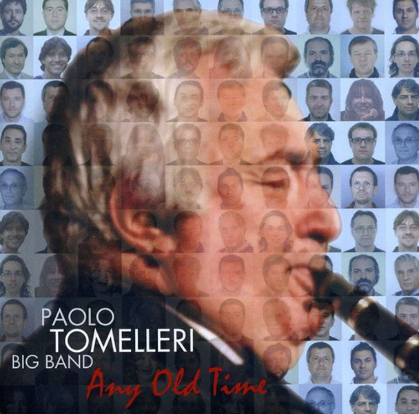 Tomelleri,Paolo Big Band Any Old Time CD