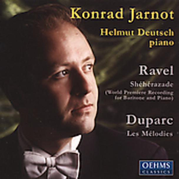 Ravel / Duparc / Jarnot / Deutsch Sheherazade / Melodies CD