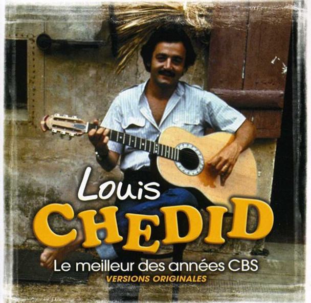 Chedid,Louis Le Meilleur Des Annees Cbs CD