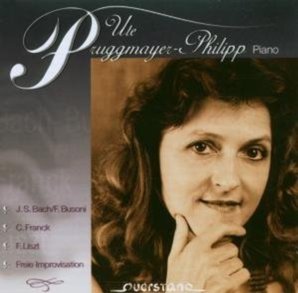 Bach,J.S. / Franck / Liszt / Pruggmayer-Philipp Ute Pruggmayer-Philipp Plays Bach Busoni Franck CD