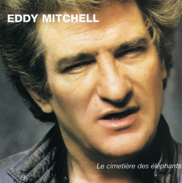 Mitchell,Eddy Cimetiere Des Elephants CD