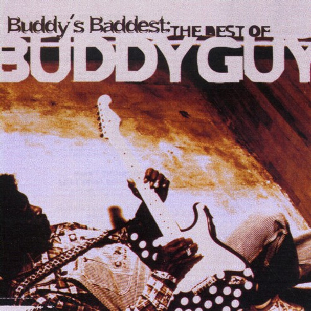 Guy,Buddy Buddy'S Baddest: Best Of Buddy Guy CD