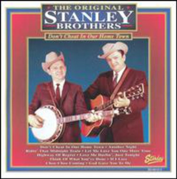 Stanley Brothers Don'T Cheat In Our Hometown CD