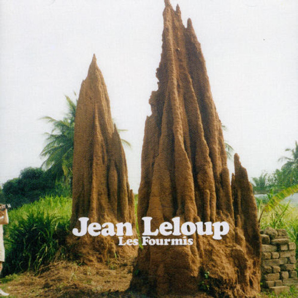 Leloup,Jean Les Fourmis CD