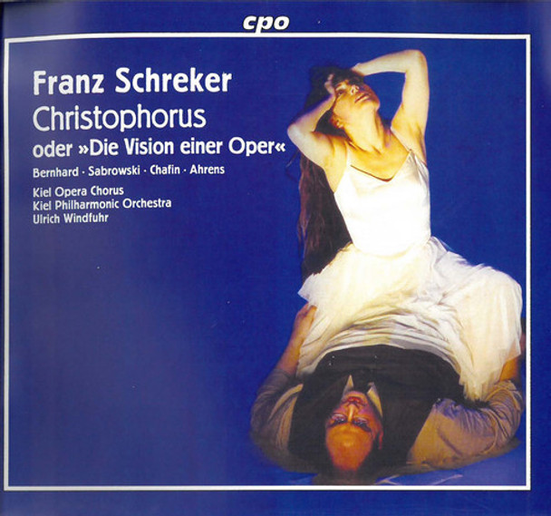 Schreker / Bemhard / Sabrowski / Chafin / Windfuhr Christophorus CD